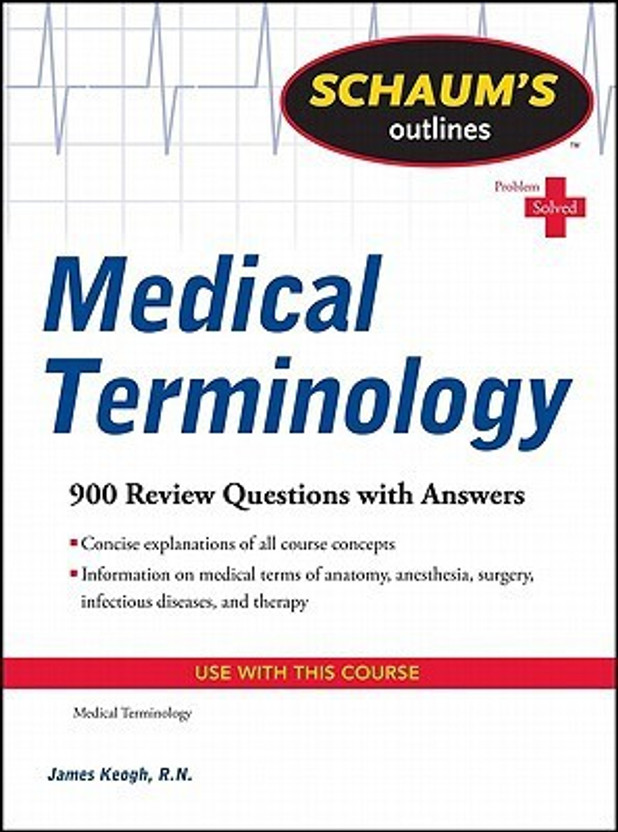 Schaums Outline of Medical Terminology (Schaums Outline Series)